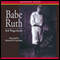 Babe Ruth (Unabridged) audio book by Kal Wagenheim