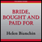 Bride, Bought and Paid For (Unabridged) audio book by Helen Bianchin