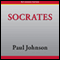 Socrates: A Man for Our Times (Unabridged) audio book by Paul Johnson