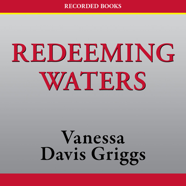 Redeeming Waters (Unabridged) audio book by Vanessa Davis Griggs
