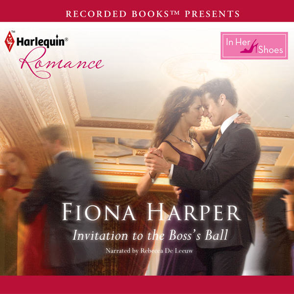 Invitation to the Boss's Ball (Unabridged) audio book by Fiona Harper