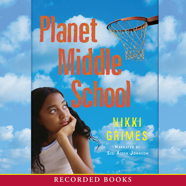Planet Middle School (Unabridged) audio book by Nikki Grimes