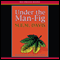 Under the Man-Fig (Unabridged) audio book by Mollie Evelyn Moore Davis