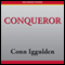 Conqueror: A Novel of Kublai Khan (Unabridged) audio book by Conn Iggulden