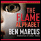 The Flame Alphabet (Unabridged) audio book by Ben Marcus