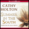 Summer in the South (Unabridged) audio book by Cathy Holton