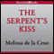 The Serpent's Kiss (Unabridged) audio book by Melissa De La Cruz