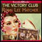 The Victory Club (Unabridged) audio book by Robin Lee Hatcher
