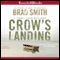 Crow's Landing: Virgil Cain, Book 2 (Unabridged) audio book by Brad Smith