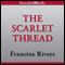 The Scarlet Thread (Unabridged) audio book by Francine Rivers