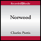 Norwood (Unabridged) audio book by Charles Portis