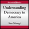 The Modern Scholar: Understanding Democracy in America