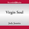 Virgin Soul (Unabridged) audio book by Judy Juanita