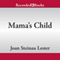 Mama's Child (Unabridged) audio book by Joan Steinau Lester