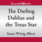 The Darling Dahlias and the Texas Star (Unabridged) audio book by Susan Wittig Albert