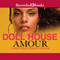 Doll House (Unabridged) audio book by Amour