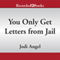 You Only Get Letters from Jail (Unabridged) audio book by Jodi Angel
