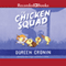 The Chicken Squad: The First Misadventure (Unabridged) audio book by Doreen Cronin