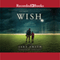 Wish (Unabridged) audio book by Jake Smith