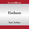 Fireborn (Unabridged) audio book by Keri Arthur