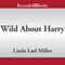 Wild About Harry (Unabridged) audio book by Linda Lael Miller