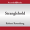 Stranglehold (Unabridged) audio book by Robert Rotenberg