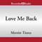 Love Me Back (Unabridged) audio book by Merritt Tierce