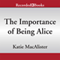 The Importance of Being Alice (Unabridged) audio book by Katie MacAlister