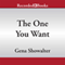 The One You Want: The Original Heartbreakers, Book 0.5 (Unabridged) audio book by Gena Showalter