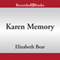 Karen Memory (Unabridged) audio book by Elizabeth Bear