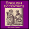English Eccentrics: Portraits of Strange Characters and Oddballs (Unabridged) audio book by John Timbs