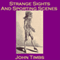 Strange Sights and Sporting Scenes: Eccentric Oddities of 18th and 19th Century England (Unabridged) audio book by John Timbs