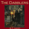 The Dabblers (Unabridged) audio book by W. F. Harvey