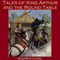 Tales of King Arthur and the Round Table (Unabridged) audio book by Andrew Lang
