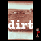 Dirt: The Erosion of Civilizations (Unabridged) audio book by David R. Montgomery