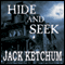 Hide and Seek (Unabridged) audio book by Jack Ketchum
