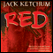 Red (Unabridged) audio book by Jack Ketchum