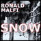 Snow (Unabridged) audio book by Ronald Malfi