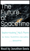 The Future of Spacetime audio book by Richard Price, editor