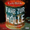 Fahr zur Hlle (Tempe Brennan 14) audio book by Kathy Reichs