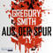 Aus der Spur audio book by Gregory Smith