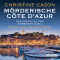 Mrderische Cte d'Azur (Kommissar Duval 1) audio book by Christine Cazon