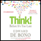 Think! Before It's Too Late (Unabridged) audio book by Edward De Bono