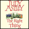 The Right Thing (Unabridged) audio book by Judy Astley