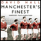 Manchester's Finest (Unabridged) audio book by David Hall