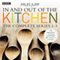 In and Out of the Kitchen, Series 1, 2, and 3 audio book by Miles Jupp