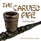 The Carved Pipe (Unabridged) audio book by Jicai Feng