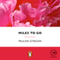 Miles to Go (Unabridged) audio book by Pauline O'Regan