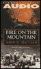 Fire on the Mountain: The True Story of the South Canyon Fire audio book by John N. MacLean