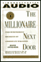 The Millionaire Next Door: The Surprising Secrets of America's Rich (Unabridged) audio book by Thomas J. Stanley, Ph.D. and William D. Danko, Ph.D.